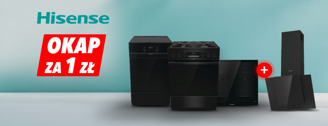 Logo Hisense oraz prostokąt z tekstem OKAP ZA 1 ZŁ. W tle znajdują się czarne urządzenia kuchenne na jasnym tle.