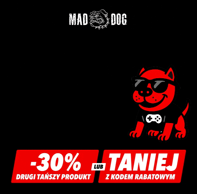 Na grafice widoczny jest napis WSKOCZ DO GRY Z MAD DOG! w białej chmurce, obok czerwonego psa w okularach przeciwsłonecznych. Na dole znajduje się tekst -30% DRUGI TAŃSZY PRODUKT LUB TANIEJ Z KODEM RABATOWYM na czerwonym tle.