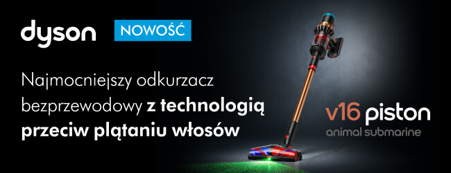 Grafika przedstawia odkurzacz bezprzewodowy z kolorowym podświetleniem na końcówce, umieszczony na ciemnym tle. Na obrazie widnieje tekst: dyson, NOWOŚĆ, Najmocniejszy odkurzacz bezprzewodowy z technologią przeciw plątaniu włosów, v16 piston, animal submarine.